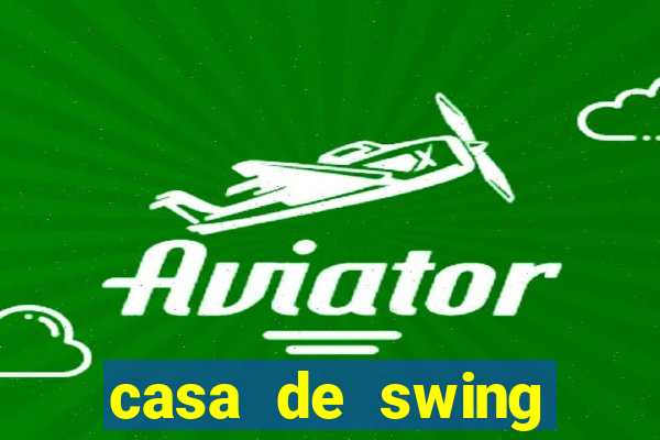 casa de swing salvador bahia